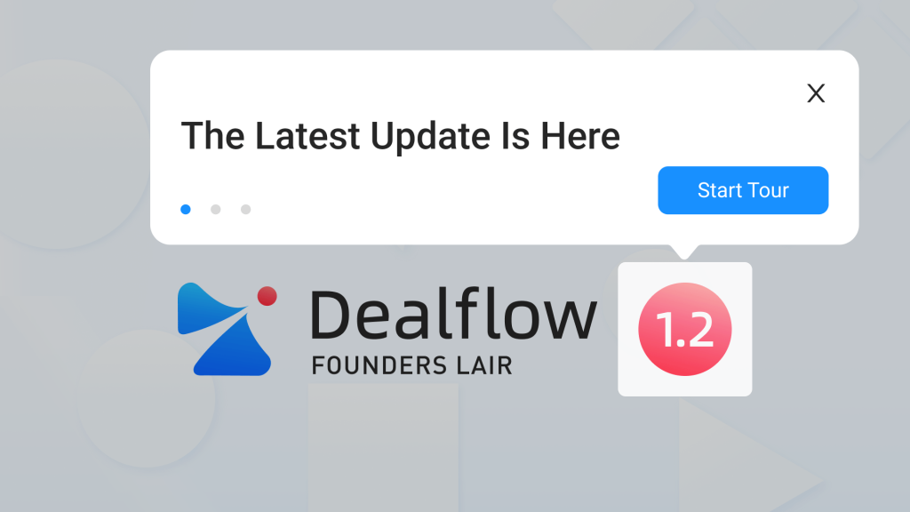 Dealflow Version 1.2: The Latest Update Is Here