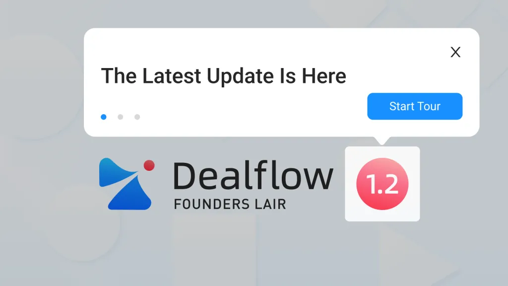 Dealflow Version 1.2: The Latest Update Is Here
