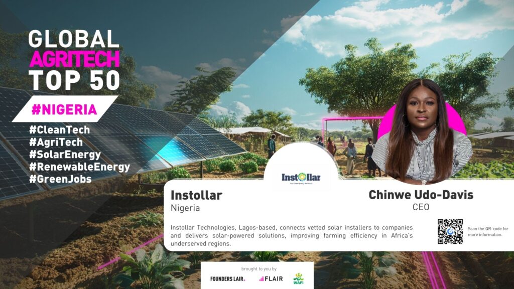 Instollar Technologies, Lagos-based, connects vetted solar installers to companies and delivers solar-powered solutions, improving farming efficiency in Africa’s underserved regions.